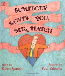 Somebody Loves You, Mr. Hatch read by Hector Elizondo